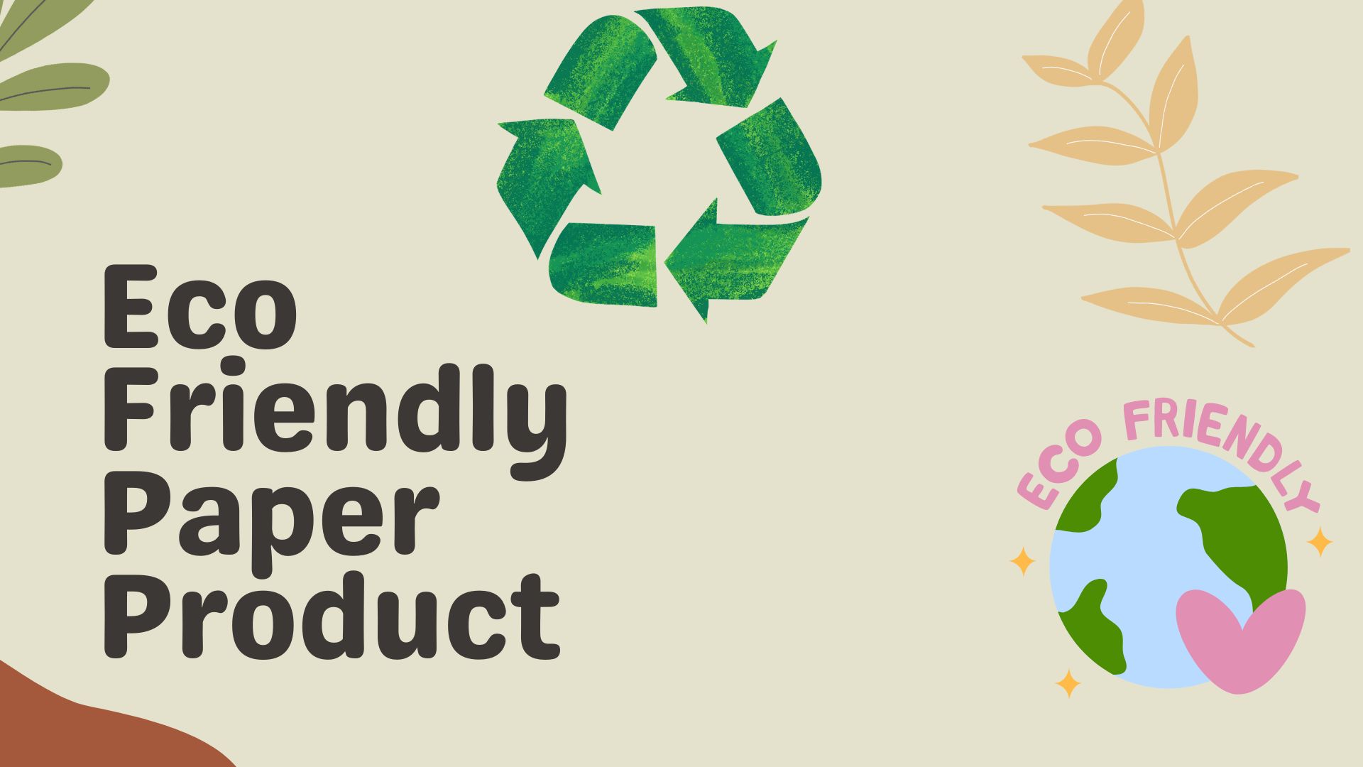 Eco Friendly